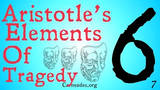 Aristotle's Six Elements of Tragedy (Aristotle's Poetics)