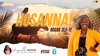 Hosanna! | Mark 11 Bible Study | 04.14.24 | UMI | #Sundayschool