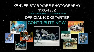 Kenner Star Wars Photography Volume II 1980-1982 Kickstarter Campaign Video by HKL Films