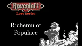 Ravenloft Lore - Richemulot Populace