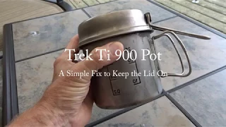 Trek Ti 900 Pot Lid Fix