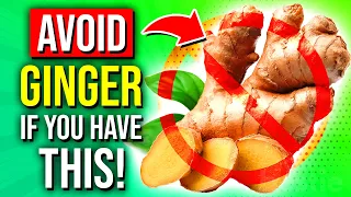 AVOID Ginger If You Have THESE Health Problems! 🚫