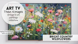 Wildflower TV Art | Spring Summer Floral Artwork Slideshow 4k Landscape