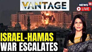 LIVE: As Israel-Hamas War Escalates, Joe Biden Rushes to Israel | Vantage with Palki Sharma | N18L