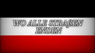 Alman Savaş Şarkısı "Wo Alle Straßen Enden" | Türkçe çeviri