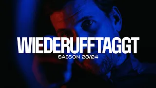 Wiederufftaggt Saison 23/24 🔥