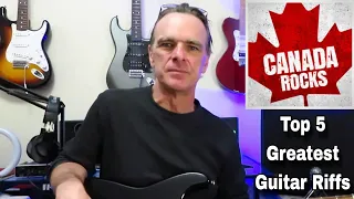 Top 5 Greatest Guitar Riffs (Canada Edition), and how to play them!