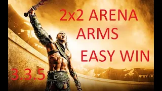 WOW PVP ARMS WAR 3.3.5 2v2/ПВП АРМС ВАР АРЕНА 2Х2 #2