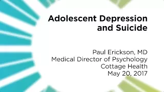 Adolescent Depression and Suicide — Cottage Health