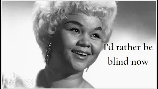 Etta James - I’d Rather Go Blind (1967) - Lyrics