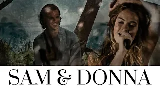 Donna and Sam || The one that got away..