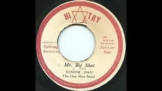 Junior Dan - Mr. Big Shot ++ Dub