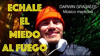 Darwin Grajales - Échale El Miedo Al Fuego