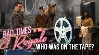 Who was on the tape? (Bad Times at the El Royale Ending Explained)