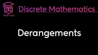 [Discrete Mathematics] Derangements