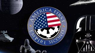 America First, the Galactic Empire Second