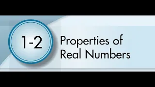 1-2 Properties of Real Numbers