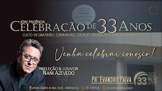 Cantor Nani Azevedo - Celebração 33 anos ICNV Paciência - 07 de maio de 2023