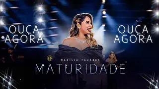 Marília Tavares - MATURIDADE - EP. 01- Maio 2024