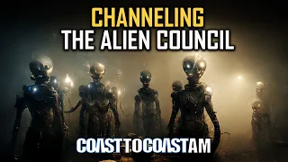 Latest Messages from “THE COUNCIL of ALIENS” @COASTTOCOASTAMOFFICIAL