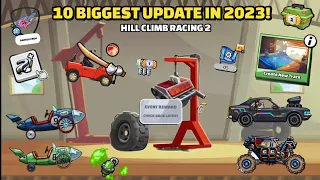 10 BIGGEST UPDATE OF HILL CLIMB RACING 2 IN 2023!