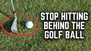 What Nobody Tells You About How to STOP Hitting Behind the Golf Ball