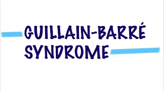 Guillain-Barre Syndrome  | Medicine |