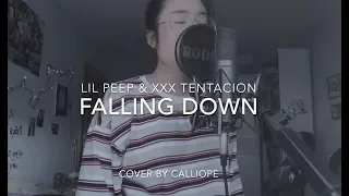 Falling Down - Lil Peep & XXXTentacion (calliope cover)