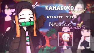 ・୨୧ :: Kamaboko Squad react to Nezuko Kamado || 1/2 || Discontinued