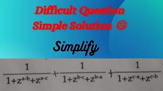 CA foundation✍️(simplify:- [1/{1+z^(a-b)+z^(a-c)}]+[1/{1+z^(b-c)+z^(b-a)}]+[1/{1+z^(c-a)+z^(c-b)}] )