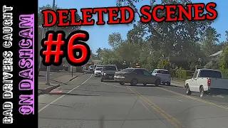 Bad Drivers Dashcam Compilation [DELETED SCENES #6]