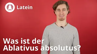 Abl Abs: Was ist der Ablativus absolutus und wozu braucht man ihn? – Latein | Duden Learnattack