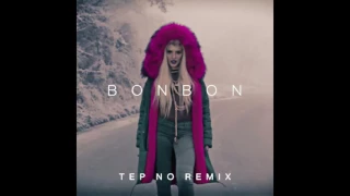 Era Istrefi - Bonbon (Tep No Remix)