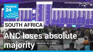 South Africa: ANC loses absolute majority, needs allies • FRANCE 24 English