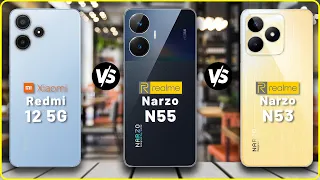 Xiaomi Redmi 12 5G vs Realme NARZO N55 vs Realme NARZO N53 | Full Comparison