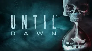 Прохождение Until Dawn (Дожить до рассвета) — Часть 3