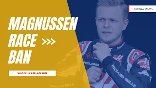 F1 News: Magnussen Race Ban?!