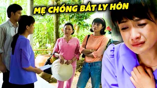 Mẹ chồng bắt con dâu LY HÔN để con trai CƯỚI VỢ MỚI giàu sang | Phim Tâm Lý Xã Hội Việt Nam Hay Nhất