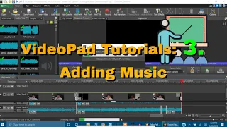 VideoPad tutorial 3.  Adding Music