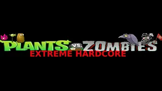 Plants vs  Zombies: EXTREME HARDCORE Первый Русский Экстремальный Хардкор Пвз1