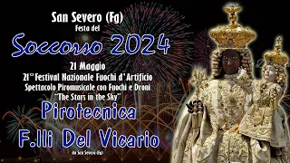 SAN SEVERO (Fg) - FESTA del SOCCORSO 2024 - PIROTECNICA F.lli DEL VICARIO  (Night Show)