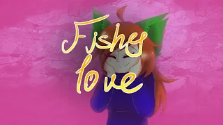 Fishy love |Animation|