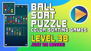 Ball Sort Puzzle - Color Sorting Games Level 38 Walkthrough [25 Moves!]