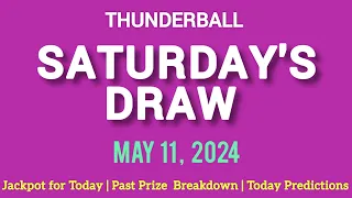 The National Lottery Thunderball Draw For Saturday 11 May 2024