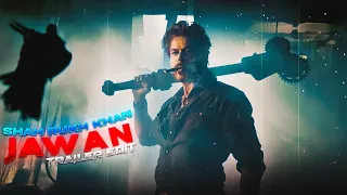 Title - JAWAN Movie Trailer - Edit 🔥| SRK Edit Status | Jawan Movie Trailer | Itz Fan Edits