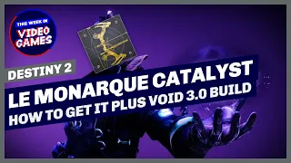 How to get the Le Monarque Catalyst plus a Warlock Void 3.0 build in Destiny 2