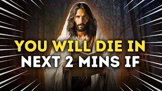 🛑GOD SAYS; BE ALERT! YOU WILL DIE IN NEXT 2 MINUTES IF YOU SKIP!!  😲 gods message #jesusmessage #god