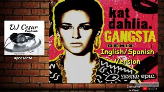 Kat Dahlia Gangsta Edited Spanish Version by DJ Cesar  (2013)