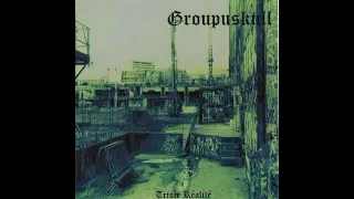 Groupuskull - Triste Realite(Full Album - Released 2002)