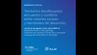 "Territorios desdibujados: encuentro y conflicto entre visiones locales y nacionales de desarrollo"